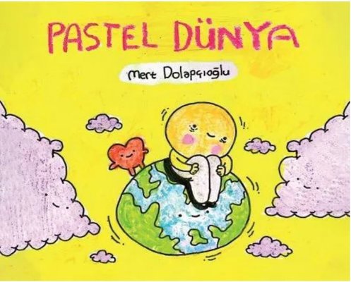 Pastel Dünya | Komik Şeyler (İnce Kapak)