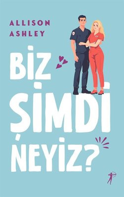 Biz Şimdi Neyiz? | Artemis Yayınları (İnce Kapak)