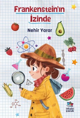 Frankenstein'ın İzinde | İthaki Çocuk (İnce Kapak)