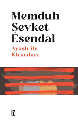 Ayaşlı İle Kiracıları | İz Yayıncılık (İnce Kapak)