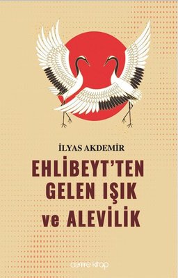 Ehlibeyt'ten Gelen Işık ve Alevilik | Cemre Kitap Yayın (İnce Kapak)