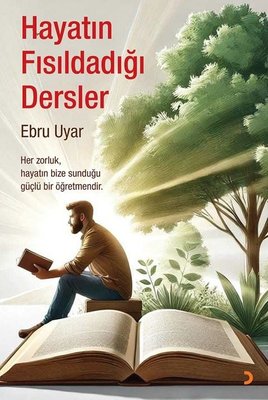 Hayatın Fısıldadığı Dersler | Cinius (İnce Kapak)