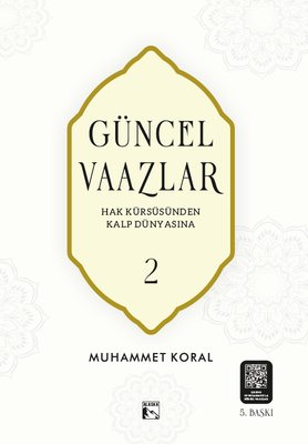 Güncel Vaazlar 2 - Hak Kürsüsünden Kalp Dünyasına | Alaska Yayınları (İnce Kapak)