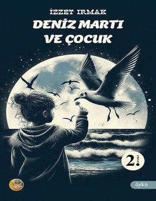 Deniz Martı ve Çocuk | Aysima Yayınları (İnce Kapak)