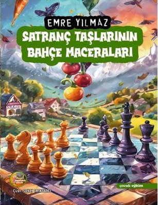 Satranç Taşlarının Bahçe Maceraları | Aysima Yayınları (İnce Kapak)