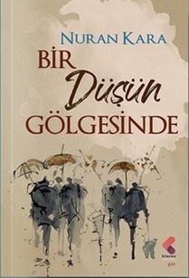 Bir Düşün Gölgesinde | Klaros Yayınları (İnce Kapak)