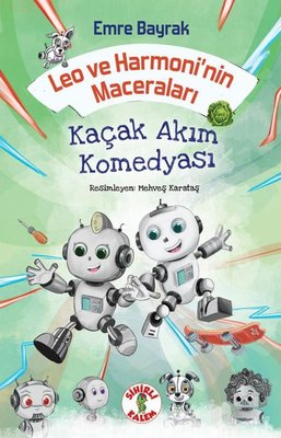Leo ve Harmoni'nin Maceraları - Kaçak Akım Komedyası | Sihirli Kalem (İnce Kapak)
