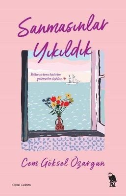 İmzalı - Sanmasınlar Yıkıldık | Nemesis Kitap (İnce Kapak)
