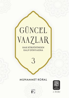 Güncel Vaazlar 3 - Hak Kürsüsünden Kalp Dünyasına | Alaska Yayınları (İnce Kapak)