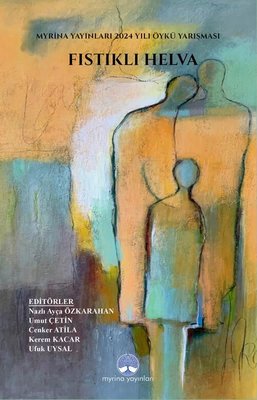 Fıstıklı Helva | Myrina Yayınları (İnce Kapak)