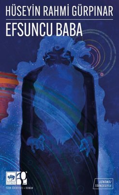Efsuncu Baba - Günümüz Türkçesiyle | Ötüken Neşriyat (İnce Kapak)