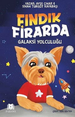 Fındık Firarda - Galaksi Yolculuğu | Parana (İnce Kapak)