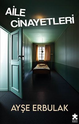 Aile Cinayetleri | Eksik Parça Yayınları (İnce Kapak)
