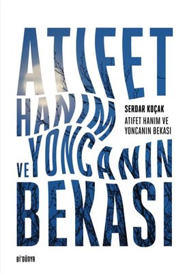 Atıfet Hanım ve Yoncanın Bekası | SRC Kitap (İnce Kapak)