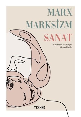 Marx Marksizm Sanat | Tekhne Yayınları (İnce Kapak)