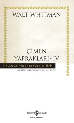 Çimen Yaprakları 4 - Hasan Ali Yücel Klasikler | İş Bankası Kültür Yayınları (İnce Kapak)