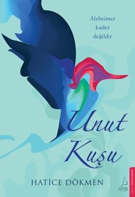 Unut Kuşu | Destek Yayınları (İnce Kapak)