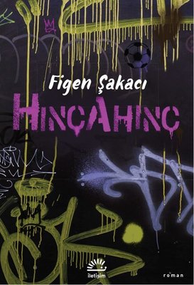 Hınçahınç | İletişim Yayınları (İnce Kapak)
