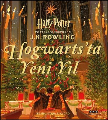 Hogwarts'ta Yeni Yıl - Harry Potter ve Felsefe Taşı'ndan | Yapı Kredi Yayınları (Ciltli)