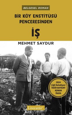 Bir Köy Enstitüsü Penceresinden İş | Literatür Yayıncılık (İnce Kapak)