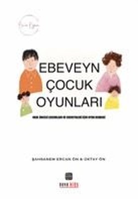 Ön'ce Oyun - Ebeveyn Çocuk Oyunları | Nova Kids (İnce Kapak)
