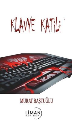 Klavye Katili | Liman Yayınevi (İnce Kapak)