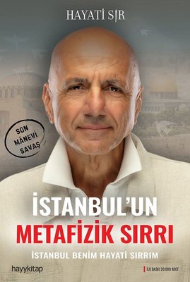 İstanbul'un Metafizik Sırrı - İstanbul Benim Hayati Sırrım | Hayykitap (İnce Kapak)