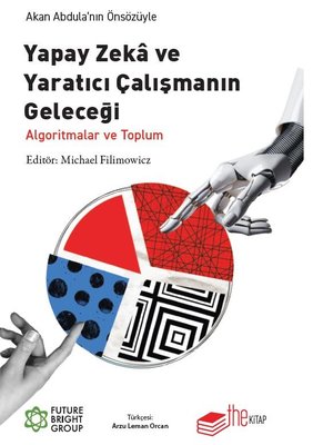 Yapay Zeka ve Yaratıcı Çalışmanın Geleceği - Algoritmalar ve Toplum | The Kitap (İnce Kapak)