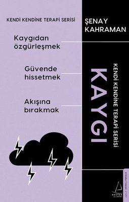 Kaygı - Kendi Kendine Terapi Serisi | Destek Yayınları (İnce Kapak)