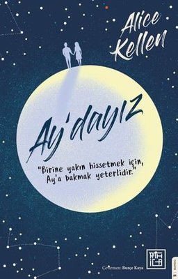 Ay'dayız | Athica Yayınları (İnce Kapak)