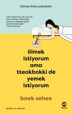 Ölmek İstiyorum Ama Tteokbokki de Yemek İstiyorum | Nova Kitap (İnce Kapak)