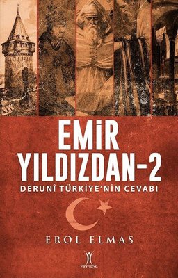 Emir Yıldızdan 2 - Deruni Türkiye'nin Cevabı | Yeniyüzyıl (İnce Kapak)