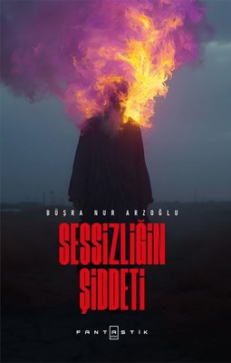 Sessizliğin Şiddeti | Fantastik Kitap (İnce Kapak)