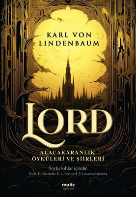 Lord - Alacakaranlık Öyküleri ve Şiirleri | Matiz Yayınevi (İnce Kapak)