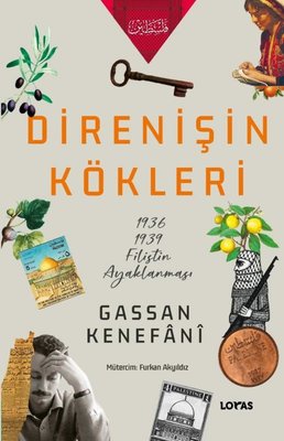 Direnişin Kökleri: 1936 - 1939 Filistin Ayaklanması | Loras Kitap (İnce Kapak)