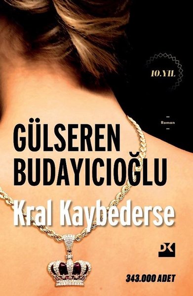 Kral Kaybederse 10. Yıl | Doğan Kitap (Ciltli)