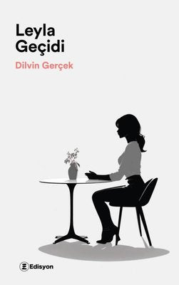 Leyla Geçidi | Edisyon Kitap (İnce Kapak)