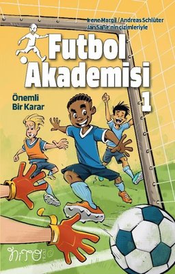 Önemli Bir Karar - Futbol Akademisi 1 | Nito Kitap (İnce Kapak)