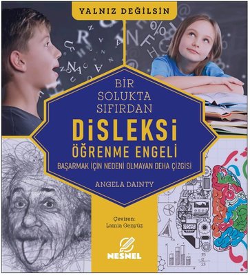 Bir Solukta Sıfırdan Disleksi Öğrenme Engeli - Başarmak İçin Nedeni Olmayan Deha Çizgisi | Nesnel Yayınları (İnce Kapak)