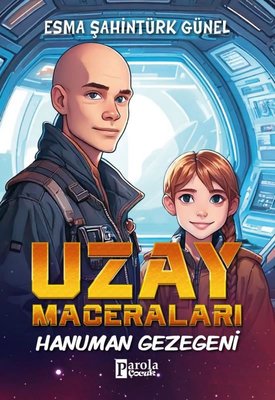 Hanuman Gezegeni - Uzay Maceraları | Parola Çocuk (İnce Kapak)