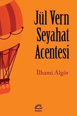 Jül Vern Seyahat Acentesi | İletişim Yayınları (İnce Kapak)