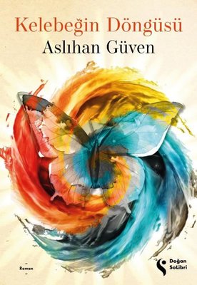 Kelebeğin Döngüsü | Doğan Solibri (İnce Kapak)