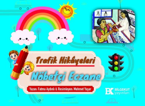 Nöbetçi Eczane - Trafik Hikayeleri | Bilgekut Yayınları (İnce Kapak)