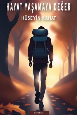 Hayat Yaşamaya Değer | Mythos Kitap (İnce Kapak)