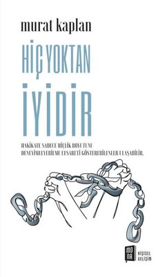 Hiç Yoktan İyidir | Mona (İnce Kapak)