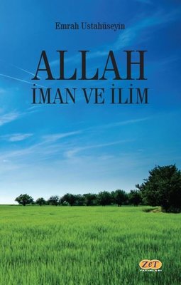 Allah İman ve İlim | Zet Yayınları (İnce Kapak)
