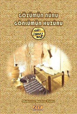 Gözümün Nuru Gönlümün Huzuru | Zet Yayınları (İnce Kapak)
