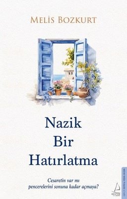 Nazik Bir Hatırlatma | Destek Yayınları (İnce Kapak)