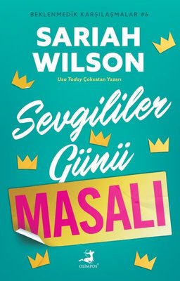 Sevgililer Günü Masalı - Beklenmedik Karşılaşmalar 6 | Olimpos Yayınları (İnce Kapak)