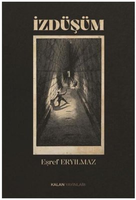 İzdüşüm | Kalan Yayınları (İnce Kapak)